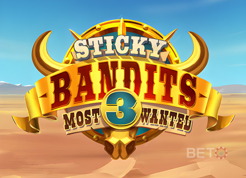 Sticky Bandits 3 Most Wanted