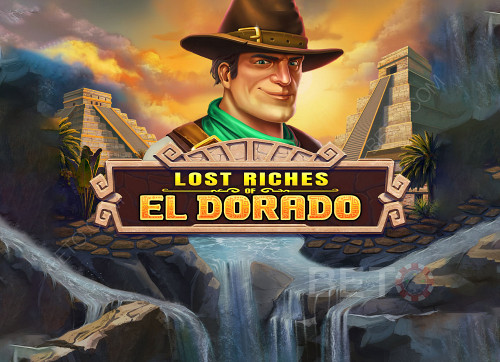 Lost Riches of El Dorado