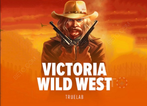 Victoria Wild West
