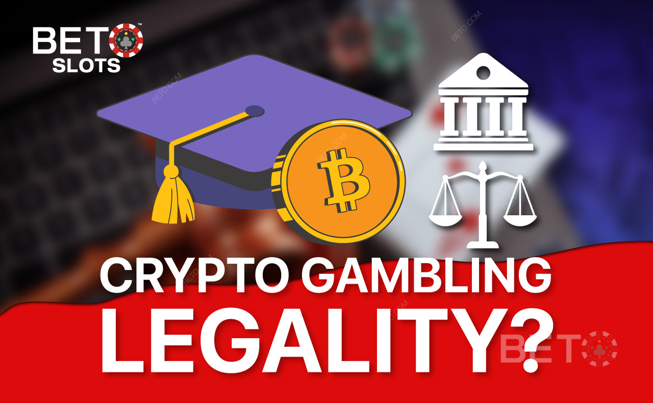 Is Crypto Gambling Legal? Legality and Licensing of Online Casinos