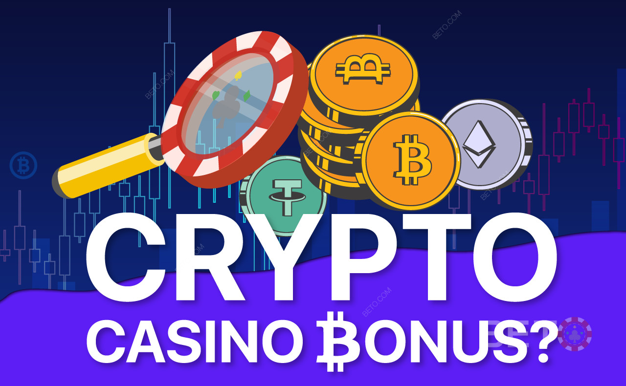Crypto Casino Bonuses: What