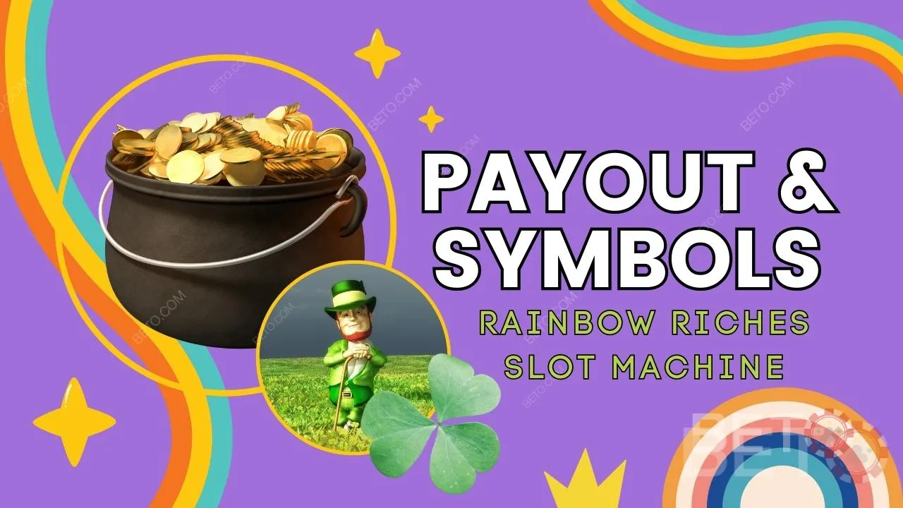 Payouts and Symbols: Cracking Rainbow Riches Pokie Code