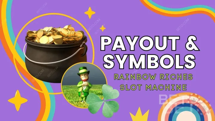 Payouts and Symbols: Cracking Rainbow Riches Pokie Code